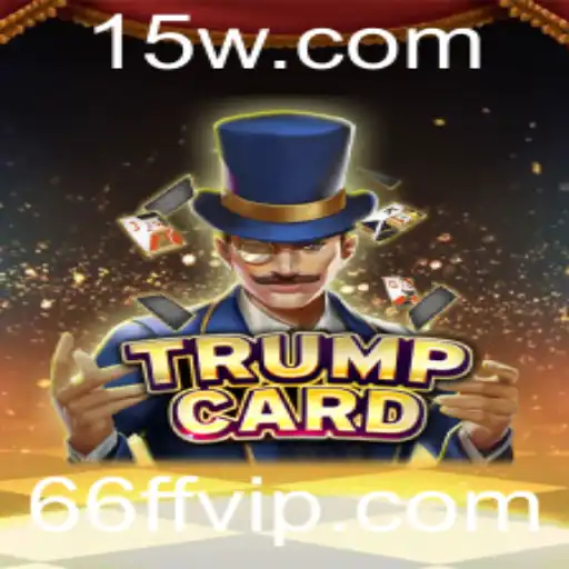 Descubra o Mundo do Jogo 'TrumpCard' e Suas Regras Exclusivas